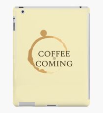 Coffee is Coming iPad Case/Skin