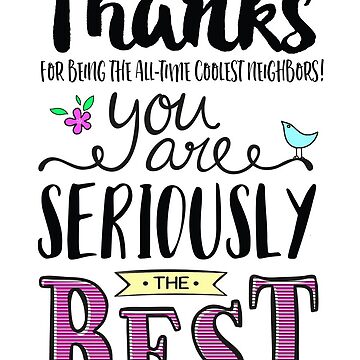 Neighbor Thanks, You Are SERIOUSLY the Best | Greeting Card