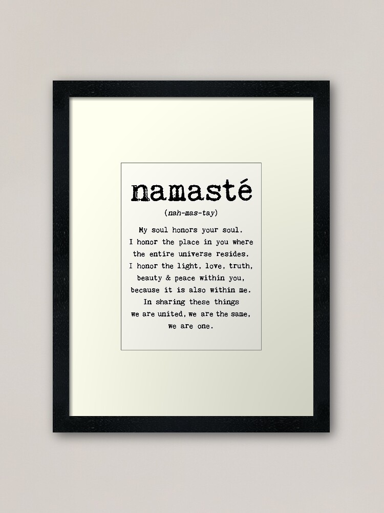 Alternate view of Namaste. Framed Art Print