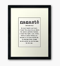 Namaste. Framed Print