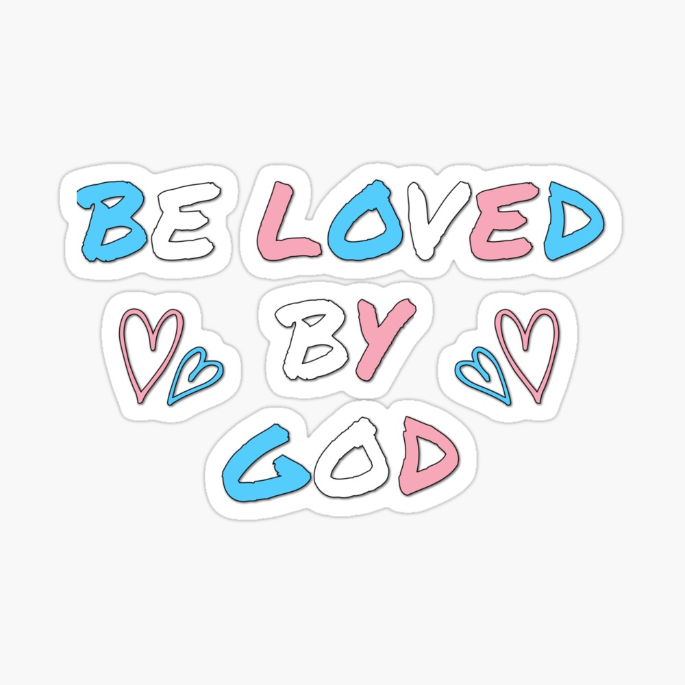 be loved by god transgender pride flag Sticker