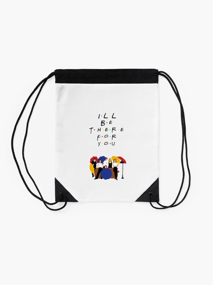 Alternate view of I'll be there for you - tv show Drawstring Bag