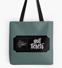 Wolf Tickets Tote Bag