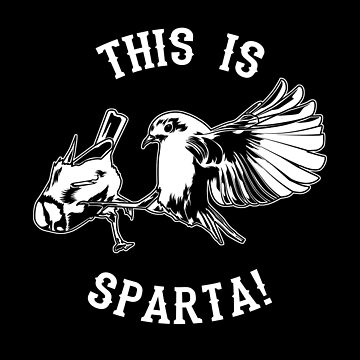 This Is Sparta Bird Meme | Hardcover Journal