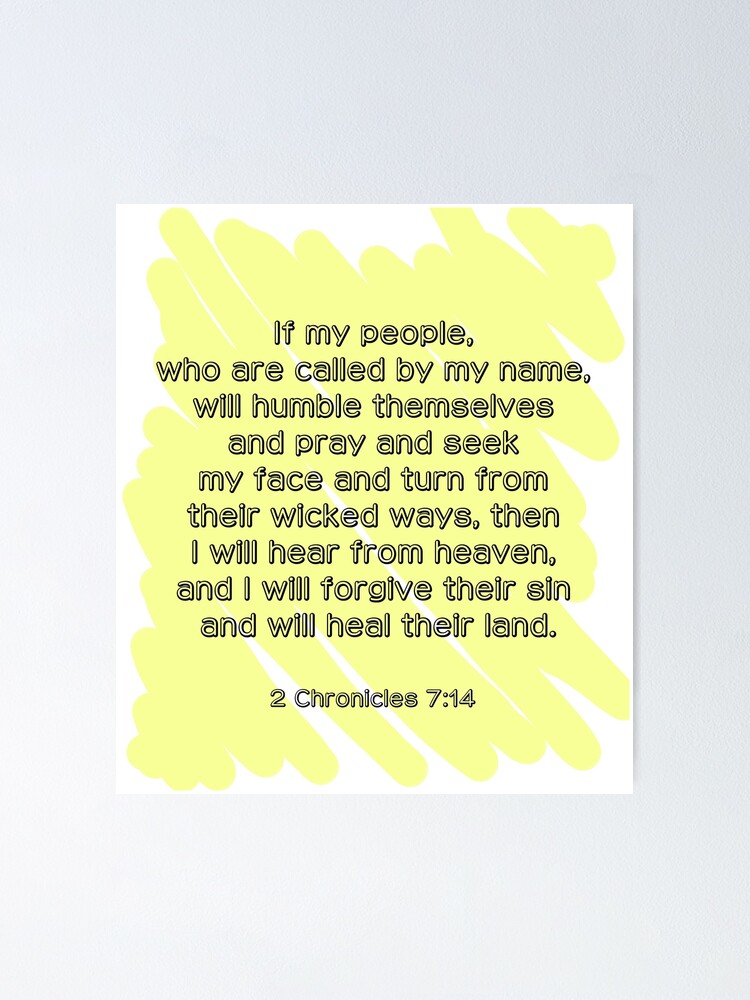 "2 Chronicles 7:14" Poster by GodFlute2 | Redbubble