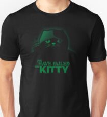 You have failed this Kitty Unisex T-Shirt