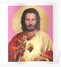 Keanu is Jesus Poster