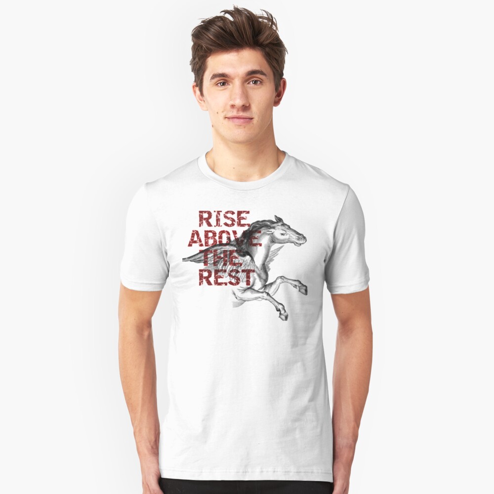 rise-above-the-rest-t-shirt-by-albayanedesigns-redbubble