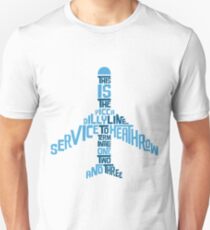 Piccadilly Line Service to Heathrow Unisex T-Shirt