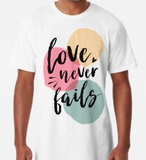 Love Never Fails Long T-Shirt