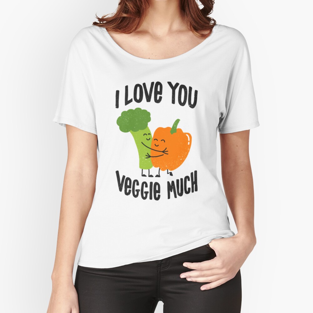 I Love You Veggie Much Relaxed Fit T-Shirt