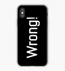 Wrong! - Sherlock BBC iPhone Case