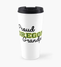 Proud Oregon U Grandpa Travel Mug