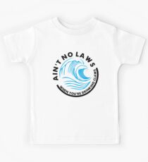 Ain't no laws Tshirt - White claw Unisex Tshirt - Ai't no laws when you're drinking claws Kids T-Shirt