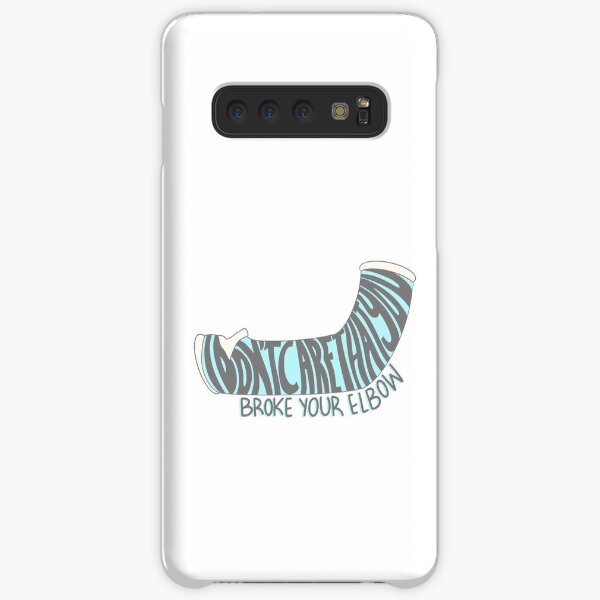 “i’m gonna say it....i don’t care that you broke your elbow” Samsung Galaxy Snap Case