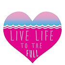 Live your life to the full inspired by TheEP