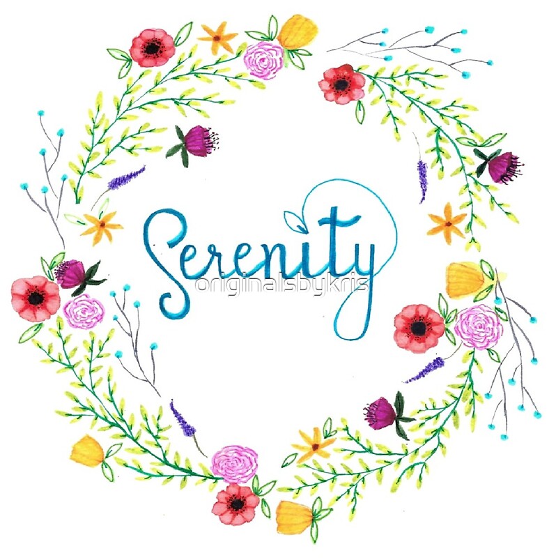 "Serenity" by originalsbykris Redbubble
