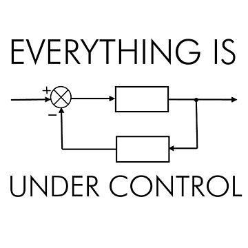 Everything Under Control Poster for Sale by simasgs