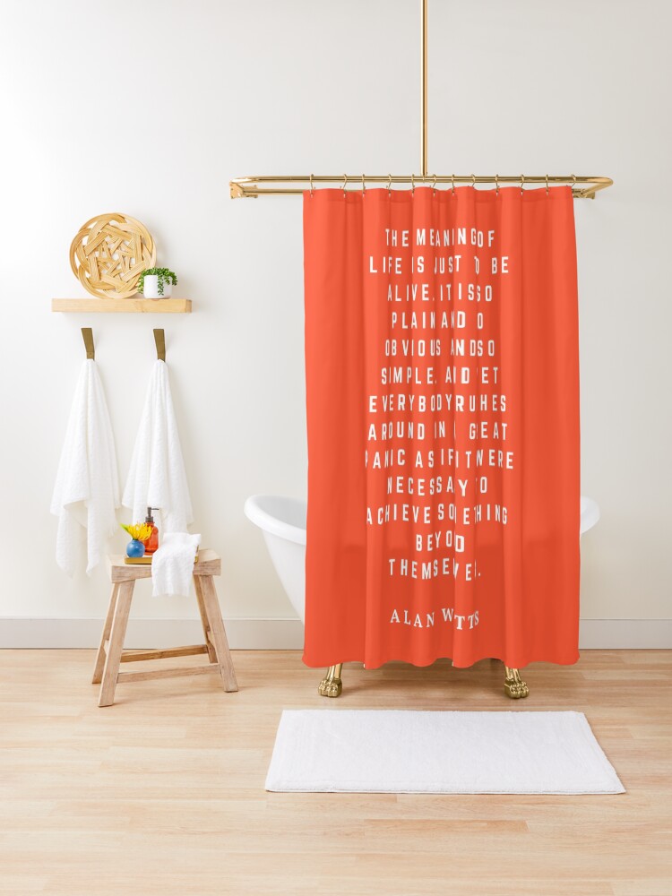 The Meaning Of Life Alan Watts Quote Art Shower Curtain By Desire