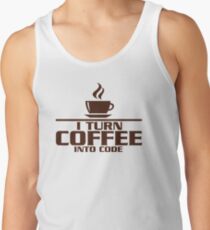 I turn coffee into Code Tank Top