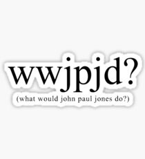 What Would John Paul Jones Do? Sticker