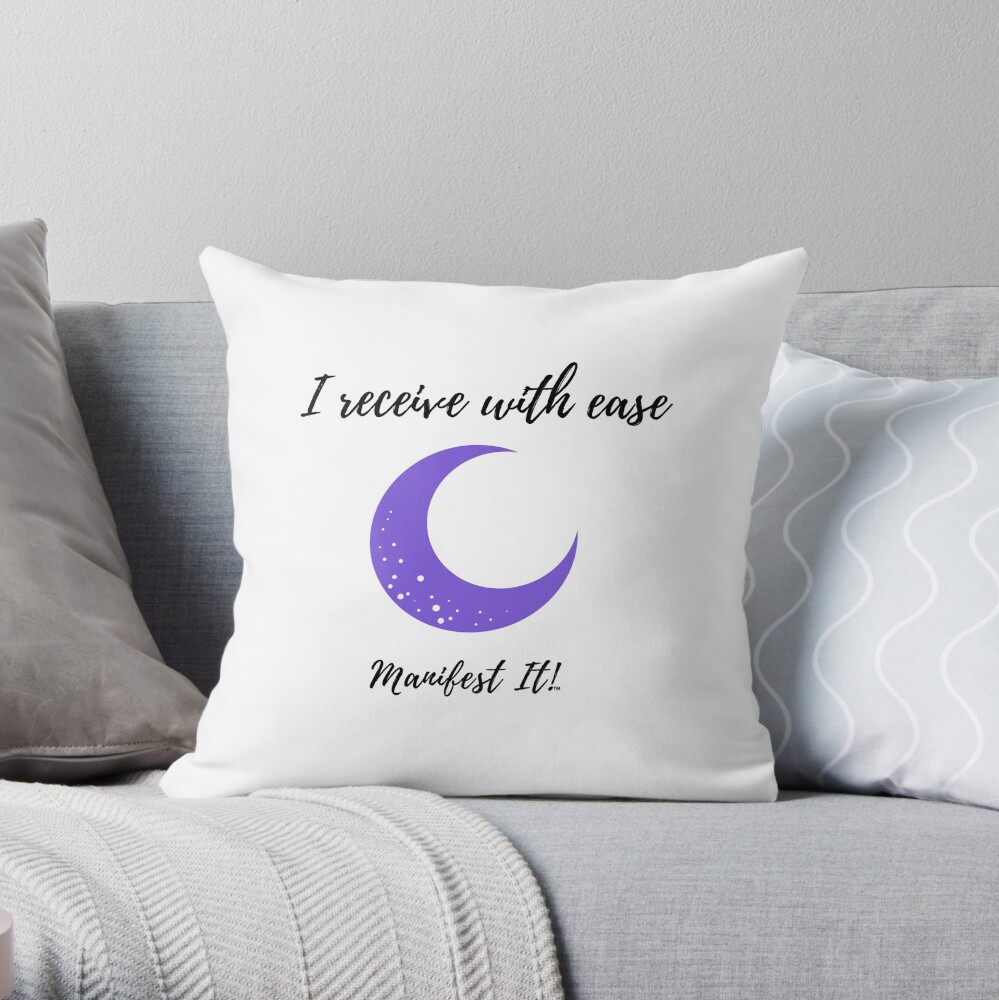 Manifest It! I Receive with Ease White Throw Pillow