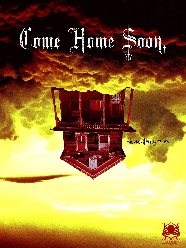 Come Home Soon. by clevercreature