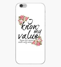 I know my value iPhone Case