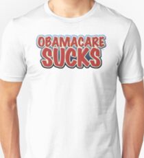 Obamacare Sucks Unisex T-Shirt