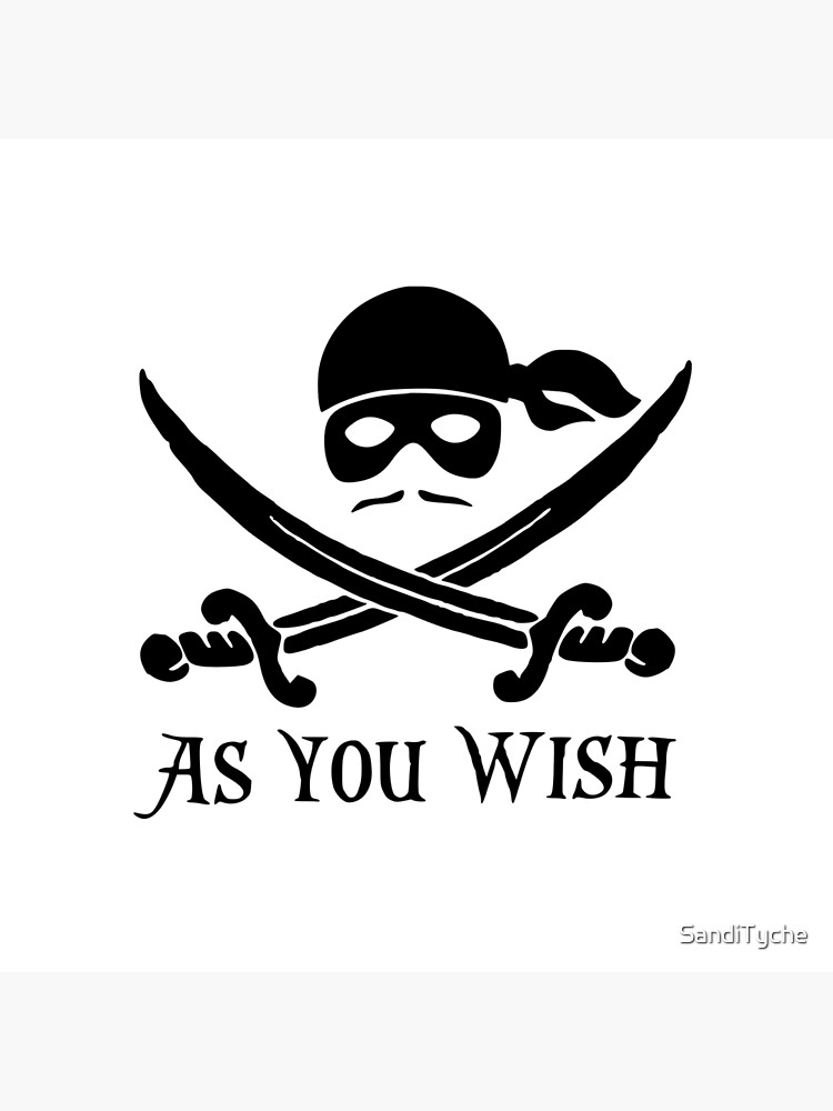 As You Wish... Princess Bride Dread Pirate Roberts by SandiTyche
