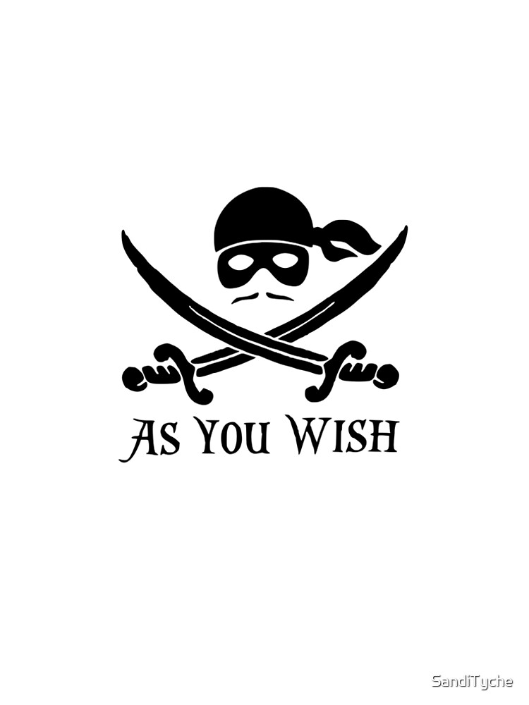 As You Wish... Princess Bride Dread Pirate Roberts by SandiTyche
