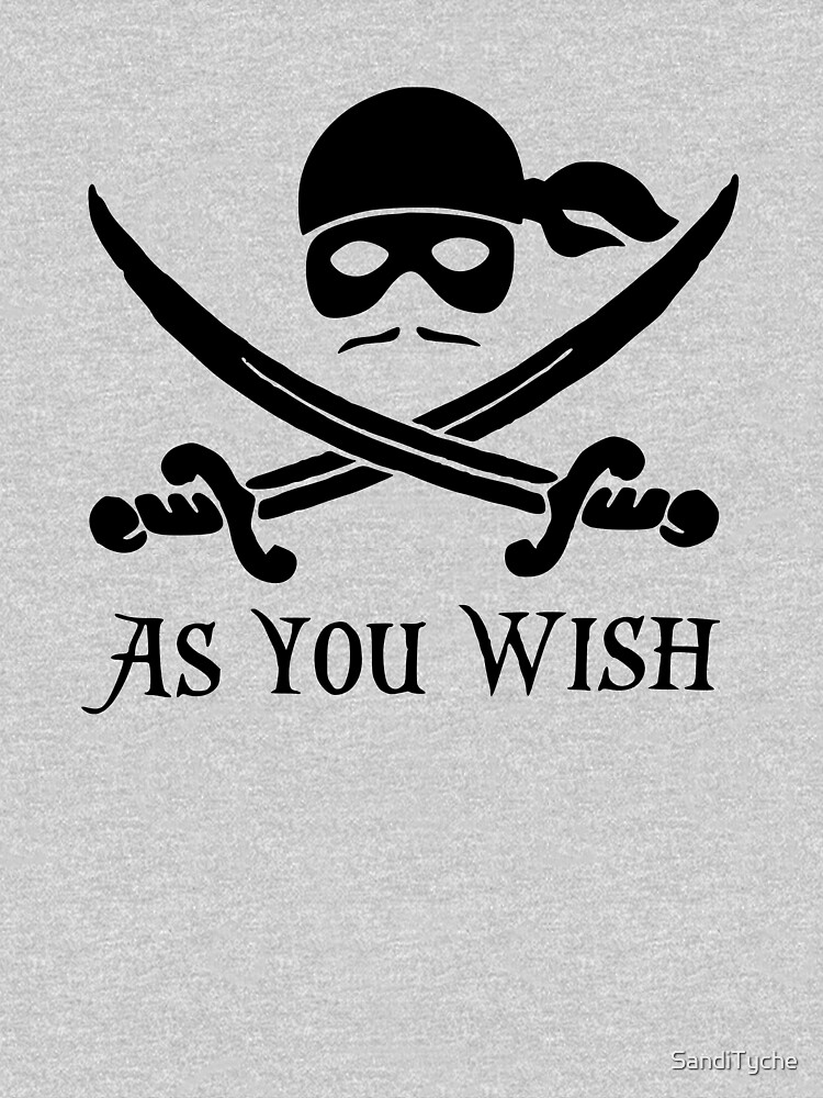 As You Wish... Princess Bride Dread Pirate Roberts by SandiTyche