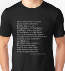 I Can't Believe It's Not Butter Unisex T-Shirt