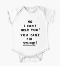 You Cant Fix Stupid One Piece - Short Sleeve
