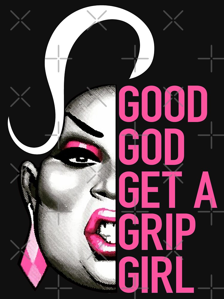 Latrice Royale - Good God Get A Grip Girl - The 5 Gs by HausOfAyr
