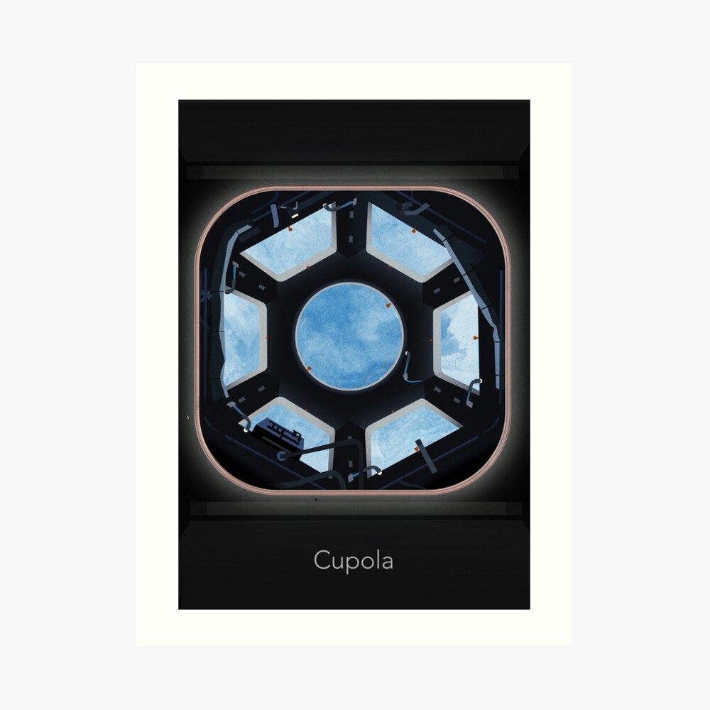 Cupola (ISS) Art Print