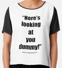 Looking at you dummy! Chiffon Top