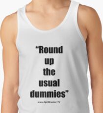 The Usual Dummies! Tank Top