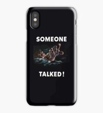 Someone Talked - WW2 Propaganda iPhone Case