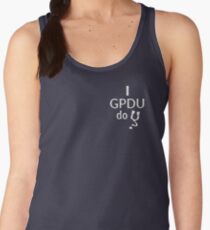 I GPDU, do U? Women's Tank Top