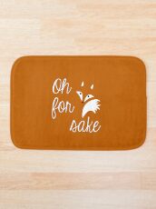 Oh for fox sake Bath Mat