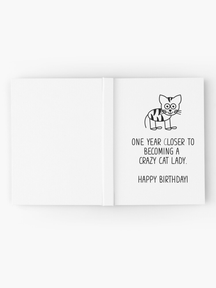 Crazy Cat Lady Birthday Card Hardcover Journal By Oldupdesign