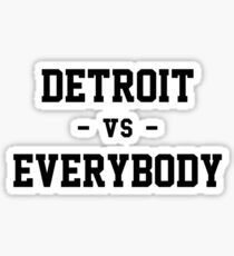 Detroit vs Everybody Sticker