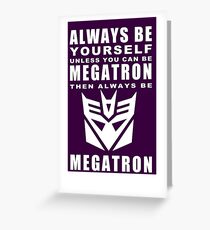 Immer - Megatron Grußkarte