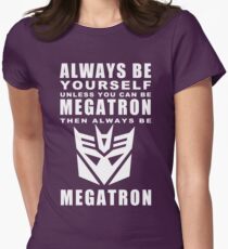 Always - Megatron Women's Fitted T-Shirt