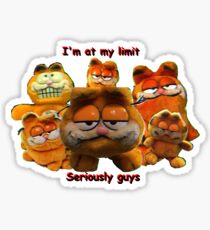 Garf is at his limit Sticker