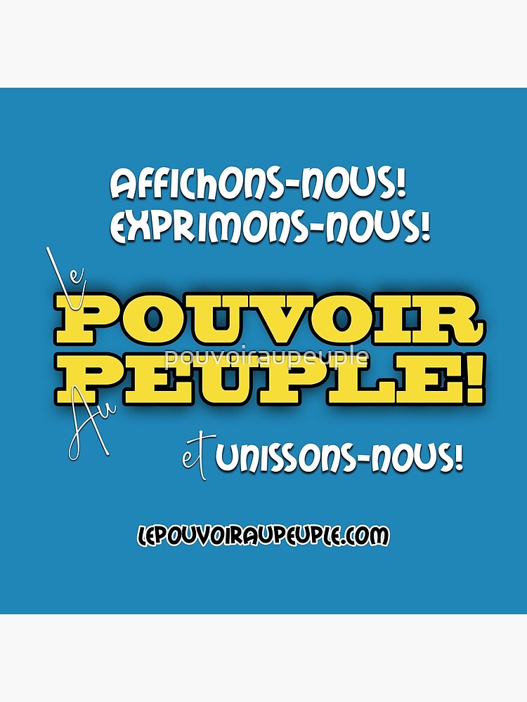 « LE POUVOIR APPARTIENT AU PEUPLE! » par pouvoiraupeuple