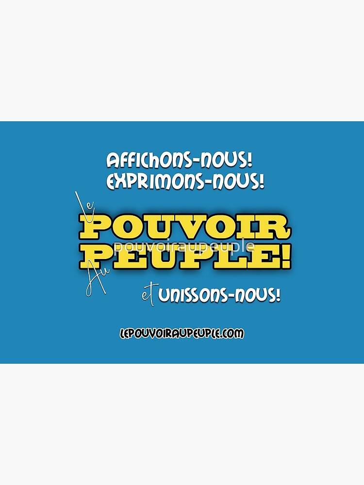 « LE POUVOIR APPARTIENT AU PEUPLE! » par pouvoiraupeuple