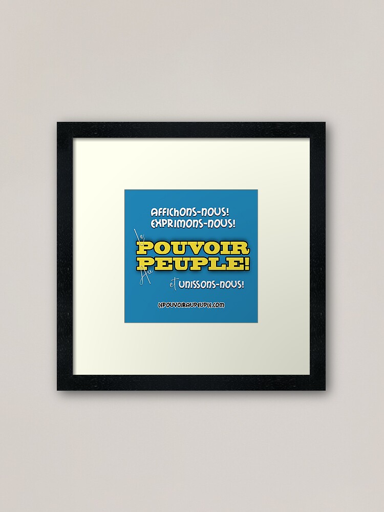 Impression encadrée ''LE POUVOIR APPARTIENT AU PEUPLE!' : autre vue