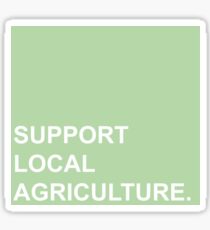 support local agriculture Sticker